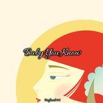 Baby You Know artwork