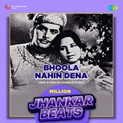 Bhoola Nahin Dena - Million Jhankar Beats-EilSBUBlUWA