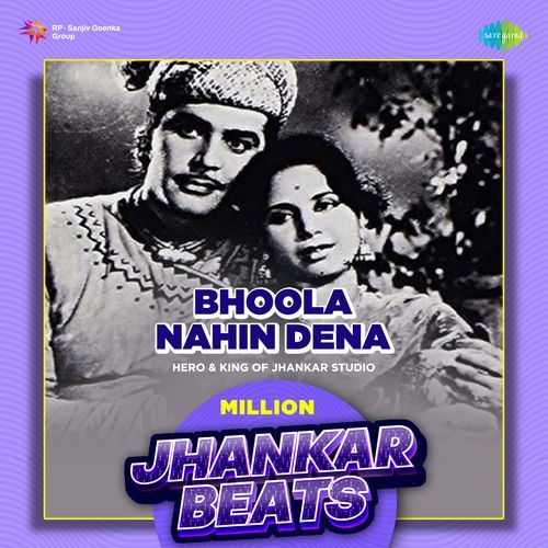 Bhoola Nahin Dena - Million Jhankar Beats