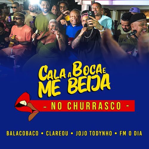 Cala a Boca E Me Beija (No Churrasco Ao Vivo)_poster_image