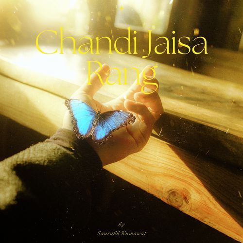 Chandi Jaisa Rang