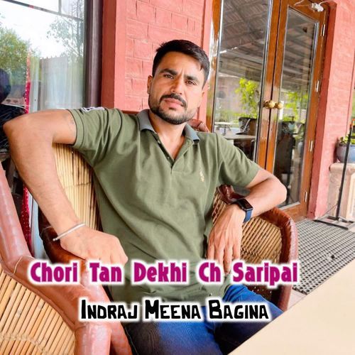 Chori Tan Dekhi Ch Saripai