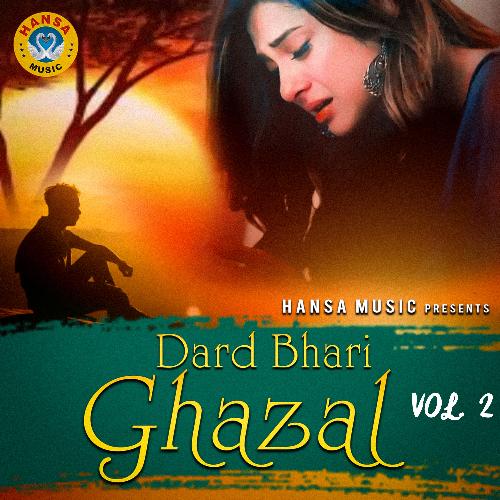 Dard Bhari Ghazal, Vol. 2