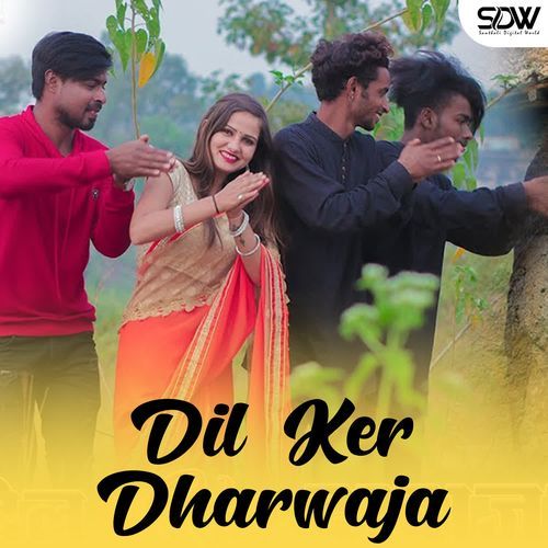 Dil Ker Dharwaja