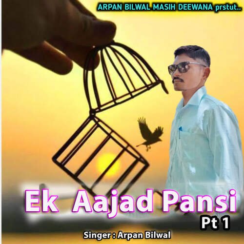 Ek Aajad Pansi - Pt 1