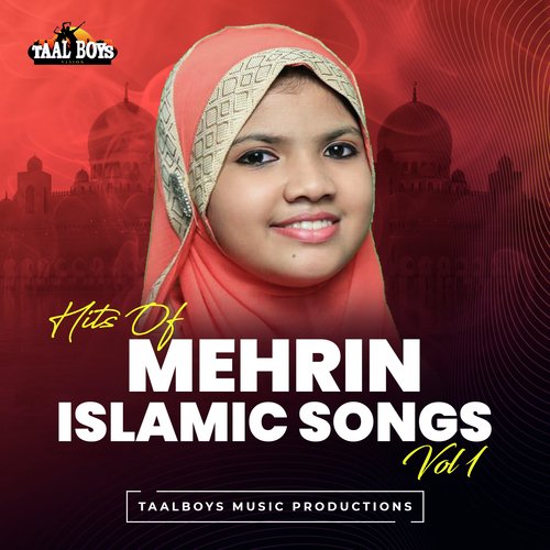 Hits Of Mehrin Islamic Songs, Vol. 1