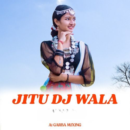 JITU DJ WALA