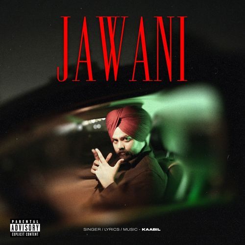 Jawani (KAABIL)