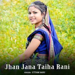 Jhan Jana Taiha Rani