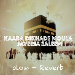 Kaaba Dikhade Moula