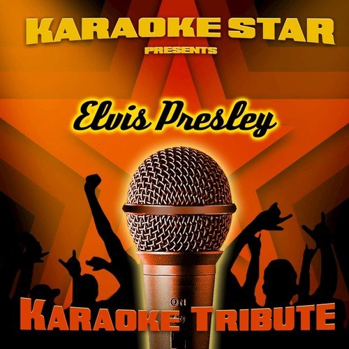 Karaoke Star Presents - Elvis Presley