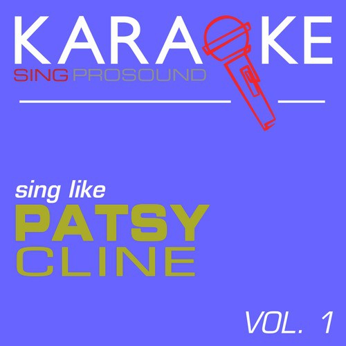 Karaoke in the Style of Patsy Cline, Vol. 1
