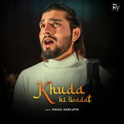 Khuda Ki Ibadat-CSwsWDVgXVQ