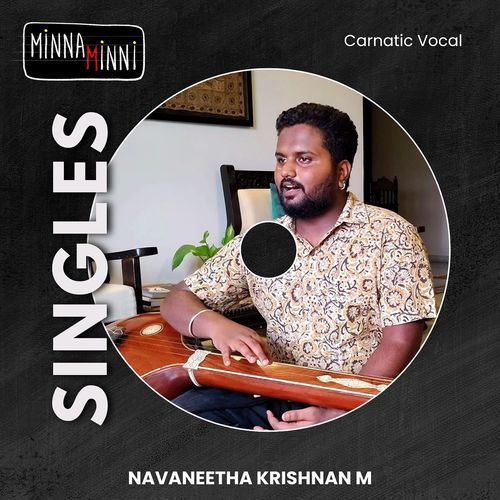 Minna Minni Singles - Navaneetha Krishnan M (feat. Navaneetha Krishnan M)