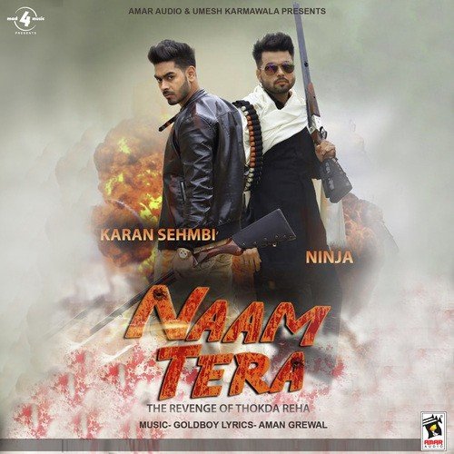 Naam Tera (The Revenge of Thokda Reha) (Feat. Ninja)