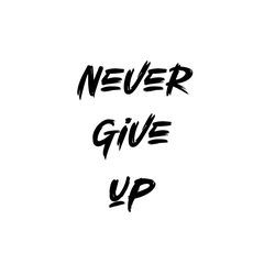 Never Give Up-FQYkYixodXU