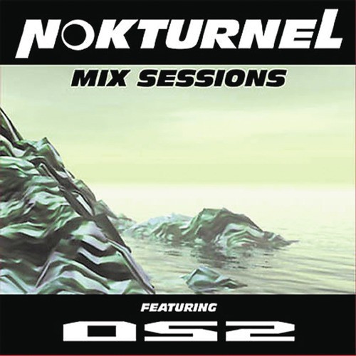 Nokturnel Mix Sessions (Continuous DJ Mix by DJ Os2)