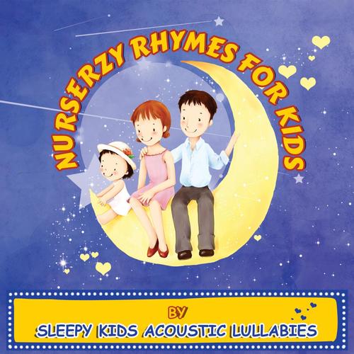Sleepy Kids Acoustic Lullabies