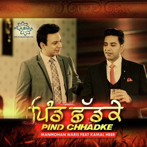 Pind Chhadke (Feat. Kamal Heer)