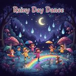 Rainy Day Dance