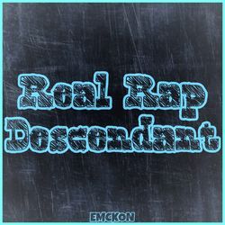 Real Rap Descendant-GwVZBD5kW2s