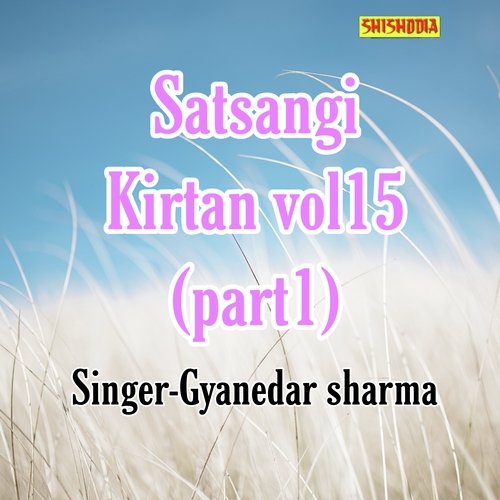 Satsangi kirtan vol 15 part 1