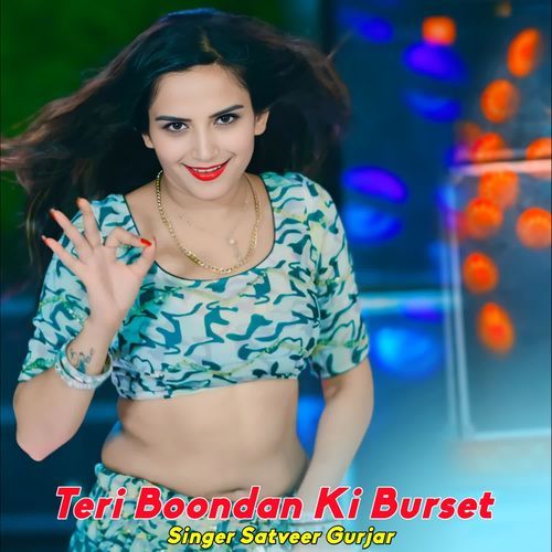 Teri Boondan Ki Burset