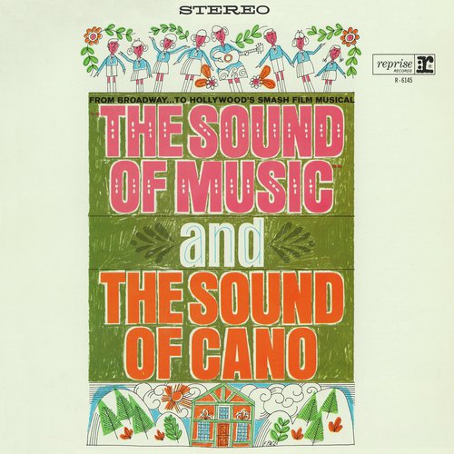 The Sound of Music (And The Sound of Cano)