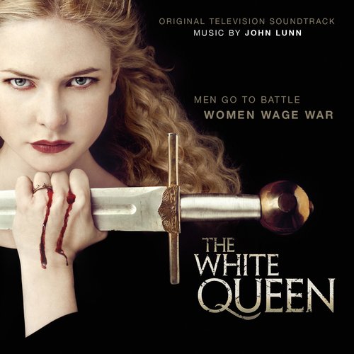 The White Queen (Original Television Soundtrack)_poster_image