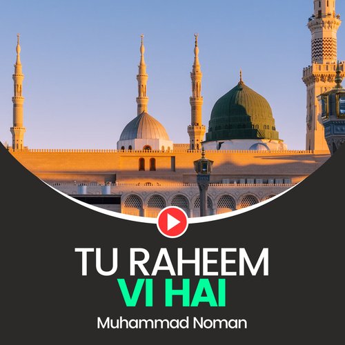 Tu Raheem Vi Hai