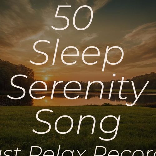 50 Sleep Serenity Songs