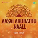Aasai Arubathu Naall