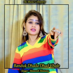 Banduk Dhada Dhad Chale-CBxZARBVXGk