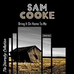 Bring It On Home to Me