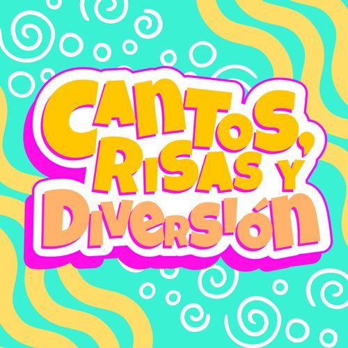 Cantos, Risas y Diversión