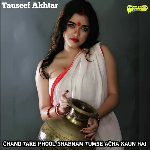 Chand Tare Phool Shabnam Tumse Acha Kaun Hai (From "Tum Se Achcha Kaun Hai")