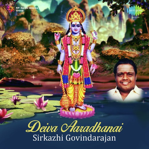 Deiva Aaradhanai - Sirkazhi Govindarajan