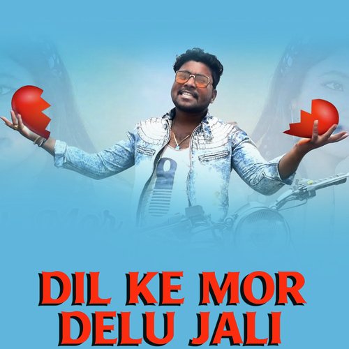 Dil Ke Mor Delu Jali