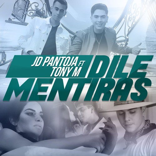 Dile Mentiras (feat. Tony M)_poster_image