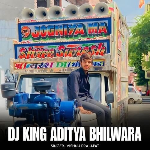 Dj King Aditya Bhilwara