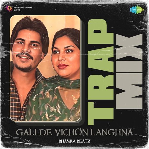 Gali De Vichon Langhna Trap Mix