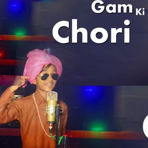 Gam Ki Chori