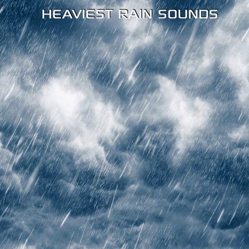 Heaviest Rain Sound Effects FX cover art