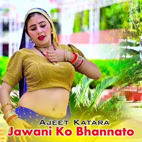 Jawani Ko Bhannato