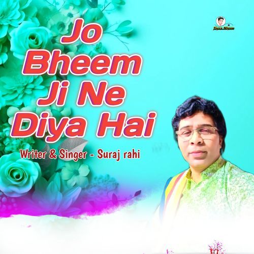 Jo Bheem Ji Ne Diya Hai