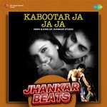 Kabootar Ja Ja Ja - Jhankar Beats