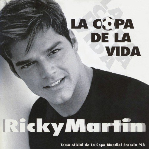 La Copa de la Vida (La Cancion Oficial de la Copa Mundial, Francia '98) ((Remix) [Spanish Radio Edit])