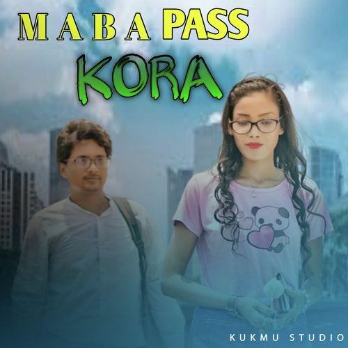 M A B A PASS KORA