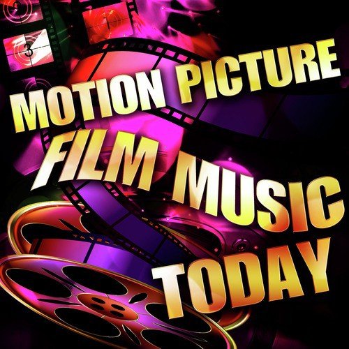 Motion Picture Film Music Today