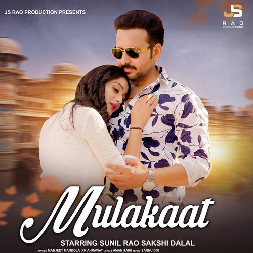 Mulakaat (feat. Sunil Rao & Sakshi Dalal) cover art